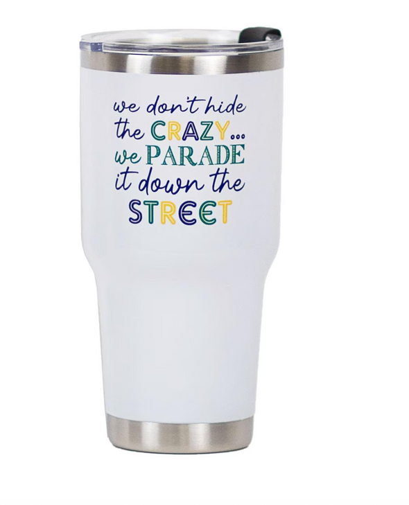 Hide the Crazy Etched Tumbler 30oz