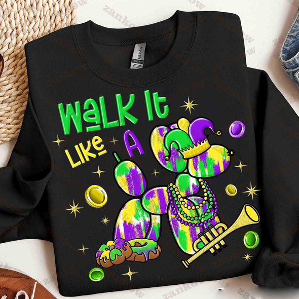 Walk It Like A Dog Shirt Mardi Gras Sweatshirt