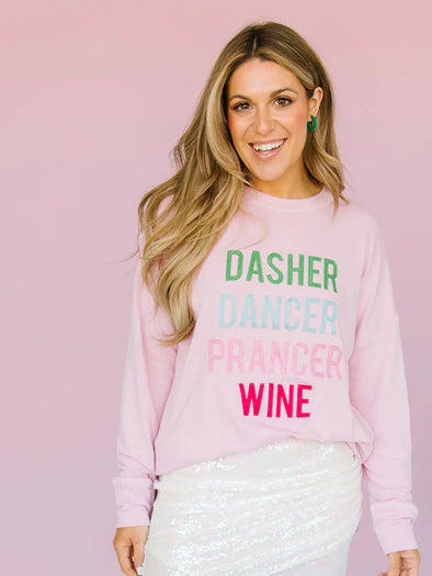 Dasher Dancer Prancer And Wine Sweatshirt (S-XXL)